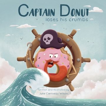 portada Captain Donut Loses His Crumbs (en Inglés)