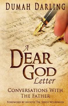 portada A Dear God Letter: Conversations With The Father (en Inglés)