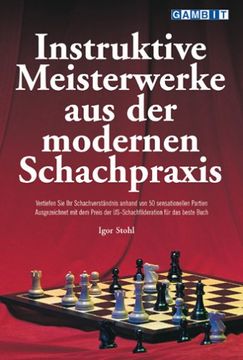 portada Instruktive Meisterwerke aus der Modernen Schachpraxis (en Alemán)