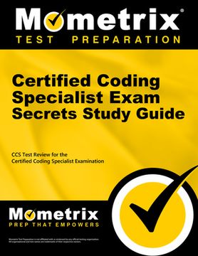 portada Certified Coding Specialist Exam Secrets Study Guide: CCS Review and Practice Test for the Ahima Certified Coding Specialist Examination (en Inglés)