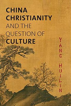 portada China, Christianity, and the Question of Culture (Studies in World Christianity) (in English)