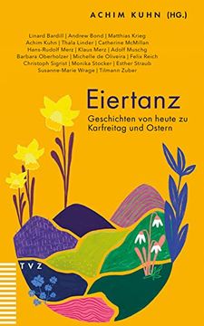 portada Eiertanz: Geschichten Von Heute Zu Karfreitag Und Ostern (en Alemán)