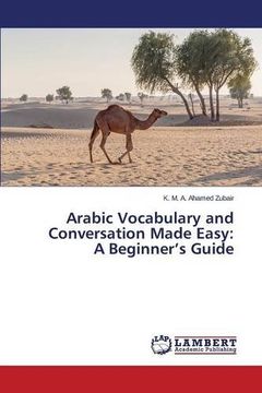 portada Arabic Vocabulary and Conversation Made Easy: A Beginner's Guide