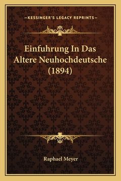 portada Einfuhrung In Das Altere Neuhochdeutsche (1894) (en Alemán)