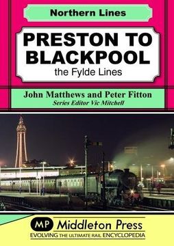 portada Preston to Blackpool: The Fylde Lines (Northern Lines) (en Inglés)
