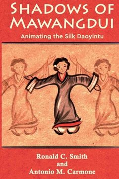 portada Shadows of Mawangdui: Animating the Silk Daoyintu (en Inglés)