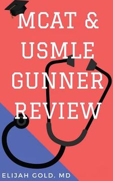 portada MCAT & USMLE Gunner Review (en Inglés)