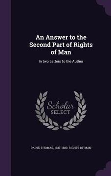 portada An Answer to the Second Part of Rights of Man: In two Letters to the Author