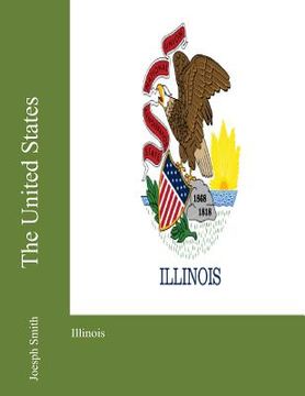 portada The United States: Illinois (en Inglés)