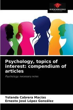 portada Psychology, topics of interest: compendium of articles (en Inglés)