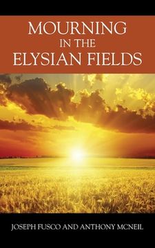 portada Mourning in the Elysian Fields (in English)