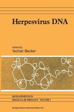 portada Herpesvirus DNA: Recent Studies on the Organization of Viral Genomes, Mrna Transcription, DNA Replication, Defective Dna, and Viral DNA (in English)