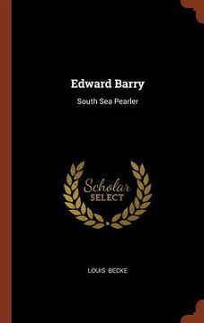 portada Edward Barry: South Sea Pearler (en Inglés)