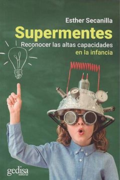 portada Supermentes. Reconocer las Altas Capacidades en la Infancia (Parenting) (in Spanish)