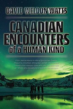 portada Canadian Encounters of a Human Kind (en Inglés)