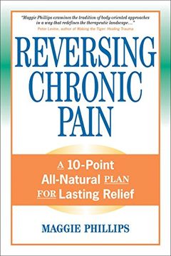 portada Reversing Chronic Pain: A 10-Point All-Natural Plan for Lasting Relief 