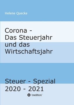 portada Corona - Das Steuerjahr und das Wirtschaftsjahr: Steuer - Spezial 2020 - 2021