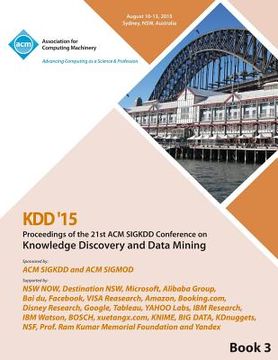 portada KDD 15 21st ACM SIGKDD International Conference on Knowledge Discovery and Data Mining Vol 3 (en Inglés)