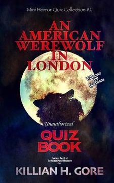 portada An American Werewolf in London Unauthorized Quiz Book: Mini Horror Quiz Collection #2 (en Inglés)
