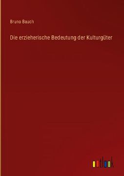 portada Die erzieherische Bedeutung der Kulturgüter (in German)