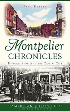 portada Montpelier Chronicles: Historic Stories of the Capital City