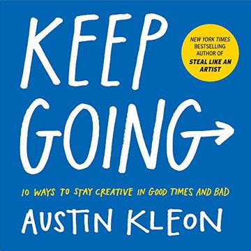 portada Keep Going: 10 Ways to Stay Creative in Good Times and bad (en Inglés)