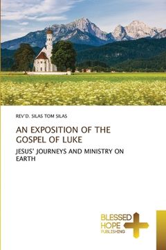portada An Exposition of the Gospel of Luke (en Inglés)