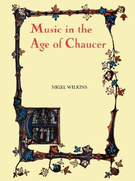 portada music in the age of chaucer: revised edition, with chaucer songs' (en Inglés)