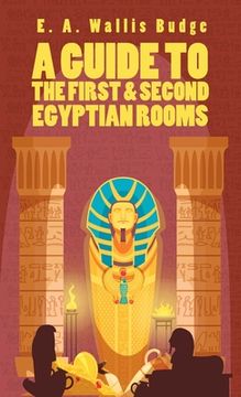 portada Guide To The First and Second Egyptian Rooms Hardcover (in English)