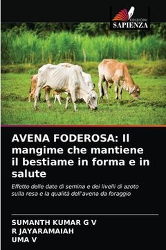 portada Avena Foderosa: Il mangime che mantiene il bestiame in forma e in salute