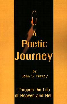portada a poetic journey: through the life of heaven and hell (en Inglés)