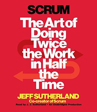 portada Scrum: The art of Doing Twice the Work in Half the Time ()