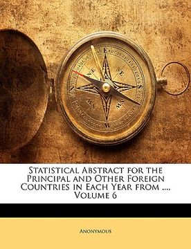 portada statistical abstract for the principal and other foreign countries in each year from ..., volume 6 (in English)