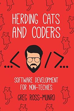 portada Herding Cats and Coders: Software Development for Non-Techies (en Inglés)