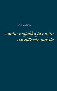 portada Vanha majakka ja muita novellikertomuksia (in Finnish)