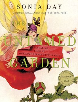 portada The Untamed Garden: A Revealing Look at our Love Affair With Plants (en Inglés)