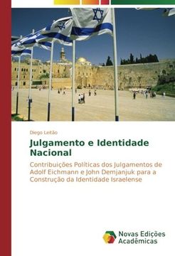portada Julgamento e Identidade Nacional: Contribuições Políticas dos Julgamentos de Adolf Eichmann e John Demjanjuk para a Construção da Identidade Israelense (Portuguese Edition)