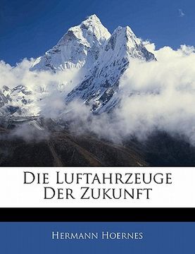 portada Die Luftahrzeuge Der Zukunft (en Alemán)