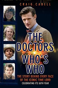 portada Doctors - Who's Who?: The Story Behind Every Face of the Iconic Time Lord (Dr Who)