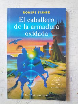 El Caballero de la armadura oxidada