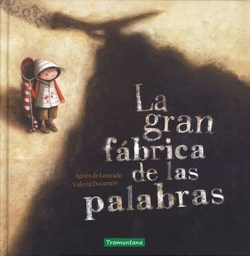 portada La Gran Fabrica de Las Palabras (in Spanish)