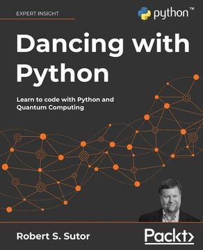 portada Dancing with Python: Learn to code with Python and Quantum Computing (in English)