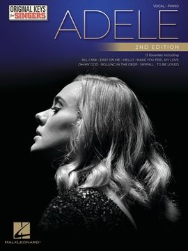 portada Adele - Original Keys for Singers - 2nd Edition: Vocal Arrangements with Piano Accompaniment (en Inglés)