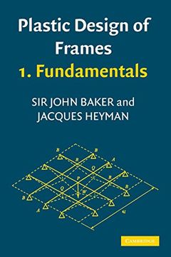 portada Plastic Design of Frames 1 Fundamentals Paperback: Fundamentals v. 1 (en Inglés)