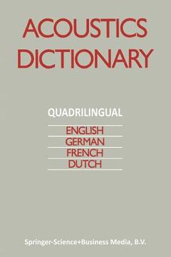 portada Acoustics Dictionary: Quadrilingual: English, German, French, Dutch (en Inglés)