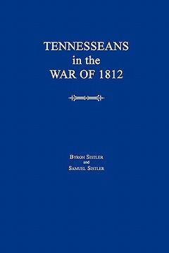 portada tennesseans in the war of 1812 (en Inglés)