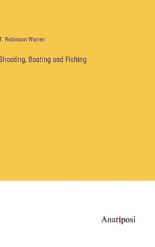portada Shooting, Boating and Fishing (en Inglés)
