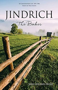 portada Jindrich the Baker: My Grandfather'S Life, 1891-1948 , Based on True Events (0) (in English)