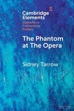 portada The Phantom at the Opera: Social Movements and Institutional Politics (Elements in Contentious Politics) (en Inglés)