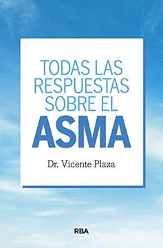 portada Todas las Respuestas Sobre el Asma (in Spanish)